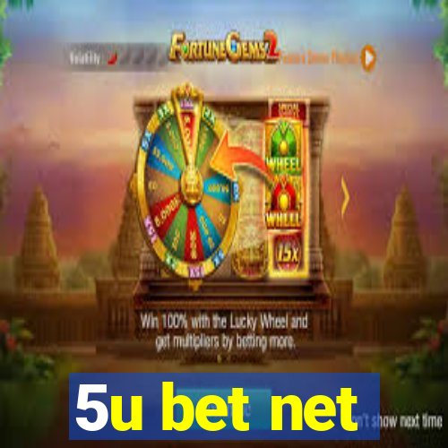 5u bet net